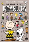 La storia dei Peanuts - Charles Monroe Schulz - 9788893675710