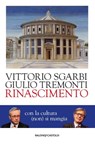 Rinascimento - Vittorio Sgarbi ; Giulio Tremonti - 9788893885157