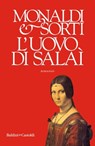 L'uovo di Salaì - Rita Monaldi ; Francesco Sorti - 9788893885850