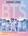 Il grande Libro dei BTS - Katy Sprinkel - 9788893887090
