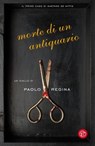Morte di un antiquario - Paolo Regina - 9788893900751