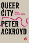 Queer City - Peter Ackroyd - 9788893900911