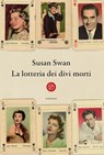 La lotteria dei divi morti - Susan Swan - 9788893902564
