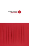 Gli incendiati - Antonio Moresco - 9788893902748
