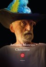 Chisciotte - Antonio Moresco - 9788893903028