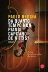 Da quanto tempo non piangi, capitano De Nittis? - Paolo Regina - 9788893903240