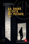 La città del peccato - A.A. Dhand - 9788893903288