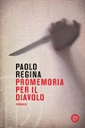 Promemoria per il diavolo - Paolo Regina - 9788893904551
