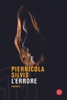 L'errore - Piernicola Silvis - 9788893905022