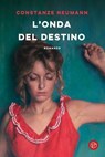 L'onda del destino - Constanze Neumann - 9788893905107