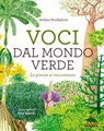 Voci dal mondo verde - Stefano Bordiglioni - 9788893931380