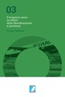 Il trasporto aereo ed effetti della liberalizzazione e previsioni - AAVV - 9788894373387