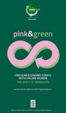 Pink&Green - Circular economy starts with italian women - AA.VV. - 9788894613032