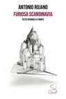 Furiosa Scandinavia - Antonio Rojano - 9788894848250
