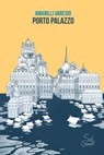 Porto Palazzo - Amarilli Varesio - 9788894848328