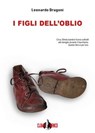I figli dell'oblio - Leonardo Dragoni - 9788894909609
