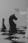 Una mente superiore - Davide Lugli - 9788894909616