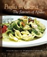 Puglia in Cucina: The Flavours of Apulia - William Dello Russo ; Pietro Zito - 9788895218199