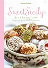 Sweet Sicily - Alessandra Danmone ; Antonino Bartuccio - 9788895218687