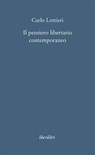 Il pensiero libertario contemporaneo - Carlo Lottieri - 9788895481869