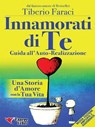 Innamorati di Te - Tiberio Faraci - 9788895531687