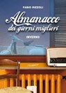 Almanacco dei giorni migliori (inverno) - Fabio Rizzoli - 9788895865669