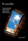 Il cavedio - Francesca Bonafini ; Mascia Di Marco ; Patrizia Rinaldi Nadia Terranova - 9788895865683