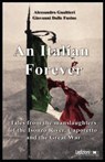 An Italian Forever - Alessandro Gualtieri ; Giovanni Dalle Fusine - 9788895994048