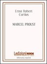 Marcel Proust - Ernst R. Curtius - 9788895994239