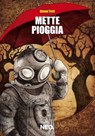 Mette Pioggia - Gianni Tetti - 9788896176269