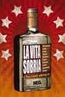 La vita sobria. Racconti ubriachi - AA.VV. - 9788896176290
