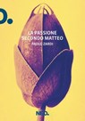 La Passione secondo Matteo - Paolo Zardi - 9788896176542