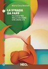 La strada da fare - Maria Clara Restivo - 9788896176597