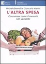 L'altra spesa - Michele Bernelli ; Marini Giancarlo - 9788896238721