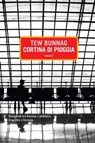 Cortina di pioggia - Tew Bunnag - 9788896317495