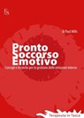 Pronto Soccorso Emotivo - Paul Mills - 9788896826195