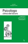 Psicologo clinico del lavoro - Giuseppe Ferrari - 9788896826935