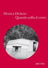 Quando soffia il vento - Monica Dickens - 9788896919392