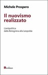 Il nuovismo realizzato - Michele Prospero - 9788897236993