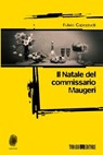 Il Natale del commissario Maugeri - Fulvio Capezzuoli - 9788897366928
