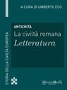 Antichità - La civiltà romana - Letteratura - Umberto Eco - 9788897514381