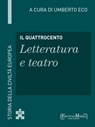 Il Quattrocento - Letteratura e teatro - Umberto Eco - 9788897514626