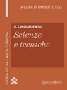 Il Cinquecento - Scienze e tecniche - Umberto Eco - 9788897514701