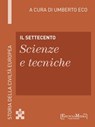 Il Settecento - Scienze e tecniche - Umberto Eco - 9788897514930