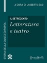 Il Settecento - Letteratura e teatro - Umberto Eco - 9788897514992