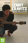 Lenny Kravitz. God is Love - Davide Caprelli - 9788897637448