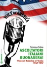 Ascoltatori Italiani buonasera! - Simona Tobia - 9788897748571