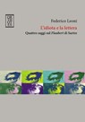 L'idiota e la lettera. Quattro saggi sul Flaubert di Sartre - Federico Leoni - 9788897806523