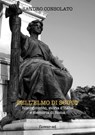 Dell'elmo di Scipio. Risorgimento, storia d'Italia e memoria di Roma - Sandro Consolato - 9788897815051