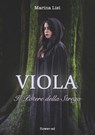 Viola. Il Potere della Strega - Marina Lisi - 9788897815433